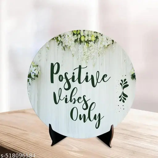 Positive Vibes Only Stand For Home And Office Decor