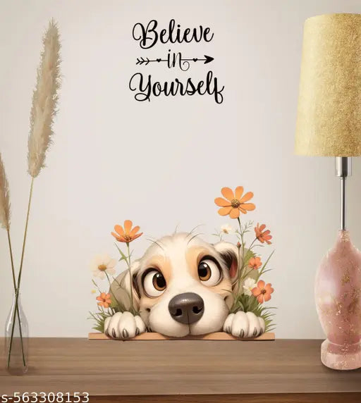 Trendy Collection 'Belive In Yourself  With Dog Flower Cartoon Animal Wall Sticker & Murals (38 Cm ,M-SIZE)